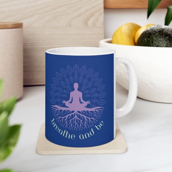 Breathe and Be Ceramic Mug Yoga Meditation Pose Mindfulness Mantra.