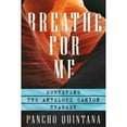 thumbnail image 1 of Pre-Owned Breathe For Me: Surviving the Antelope Canyon Tragedy (Paperback) 0988860503 9780988860506, 1 of 1
