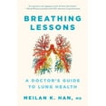thumbnail image 1 of Breathing Lessons: A Doctor's Guide to Lung Health, (Paperback), 1 of 1