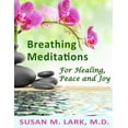 thumbnail image 1 of Breathing Meditations for Healing, Peace and Joy (Paperback), 1 of 1