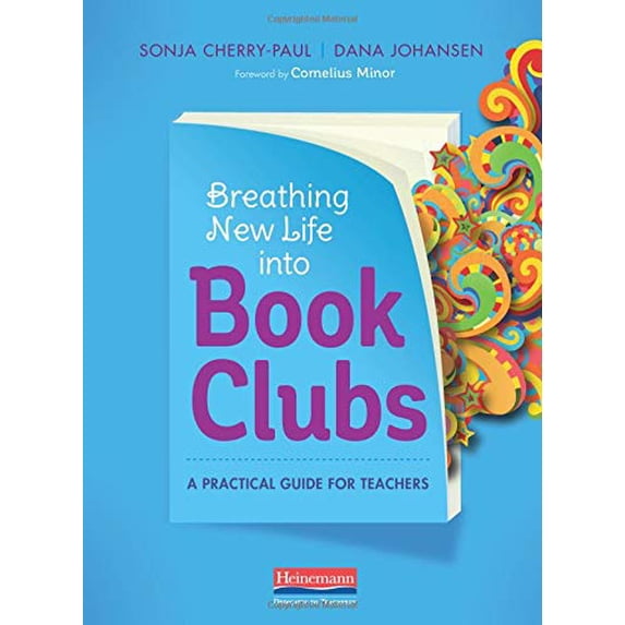 Pre-Owned Breathing New Life Into Book Clubs: A Practical Guide for Teachers (Paperback) 0325076855 9780325076850