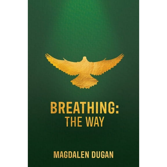 Breathing: The Way, (Paperback)