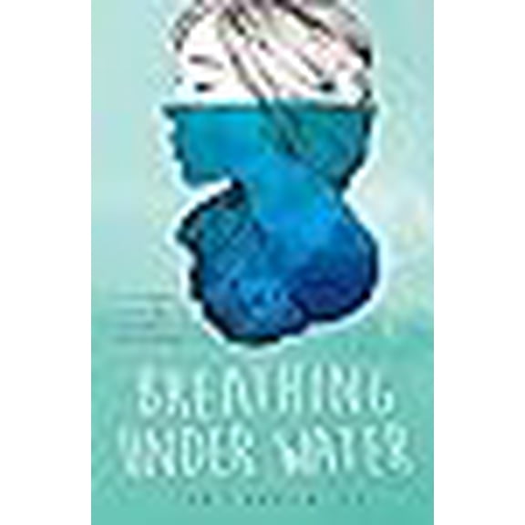 Breathing Under Water (Paperback)