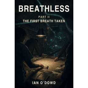 Breathless Breathless: Part II: The First Breath Taken, Book 2, (Paperback)