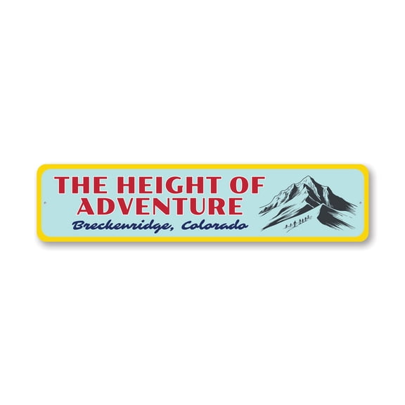 Breckenridge Colorado The Height Of Adventure Aluminum Metal Decor Sign - 4x18 inches