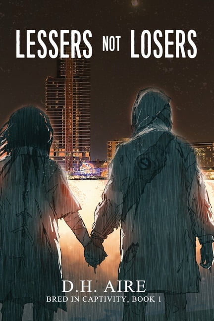 Bred in Captivity: Lessers Not Losers : Bred in Captivity, Book 1 (Series #1) (Paperback)