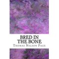 thumbnail image 1 of Bred in the Bone: (Thomas Nelson Page Classics Collection), 1 of 1