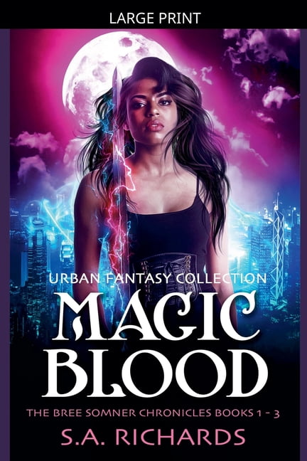 Bree Somner Chronicles - Urban Fantasy Magic Blood - Urban Fantasy Collection, Book 4, (Paperback)