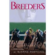 Breeders A Crime Novel