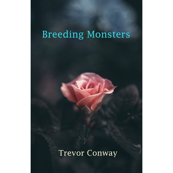 Breeding Monsters (Paperback)