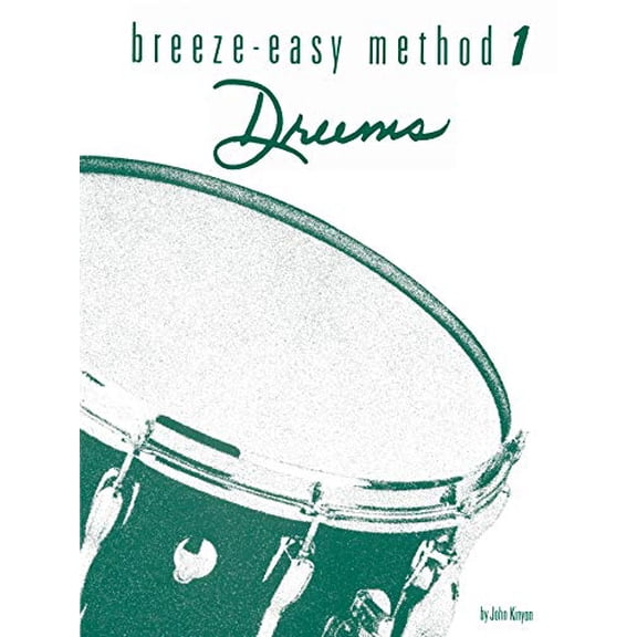 Pre-Owned Breeze-Easy Method for Drums, Bk 1 (Paperback) 076926686X 9780769266862