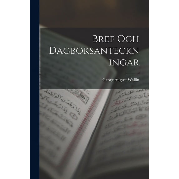 Bref Och Dagboksanteckningar (Paperback)