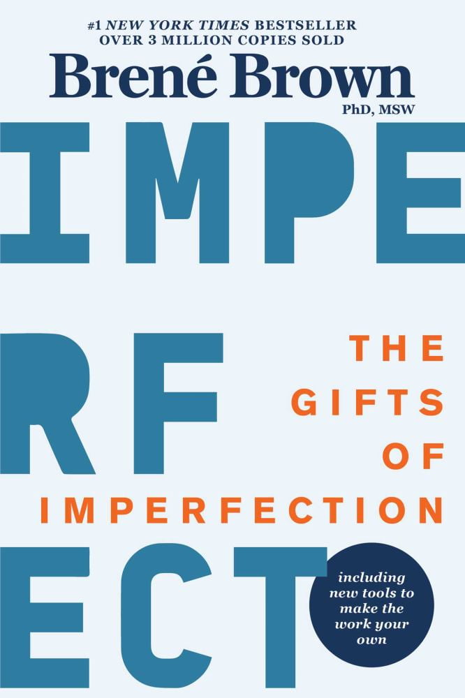 Bren Brown: The Gifts of Imperfection: 10th Anniversary Edition: Features a New Foreword and Brand-New Tools (Edition 10) (Paperback)