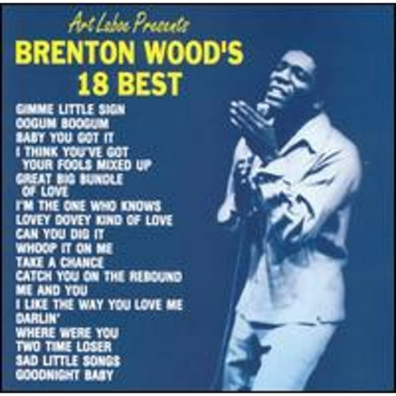 Pre-Owned Brenton Wood's 18 Best (CD 0081658886529) by Brenton Wood