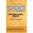 thumbnail image 1 of Brenton's Septuagint, Restored Names Version, Volume 1, (Hardcover), 1 of 1