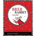 thumbnail image 1 of Pre-Owned Brer Rabbit Retold Paperback, 1 of 1
