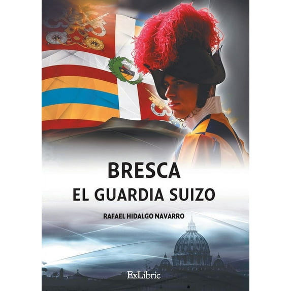 Bresca. El guardia suizo (Paperback)