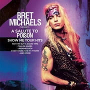 Bret Michaels - A Salute To Poison - Show Me Your Hits - Music & Performance - Vinyl