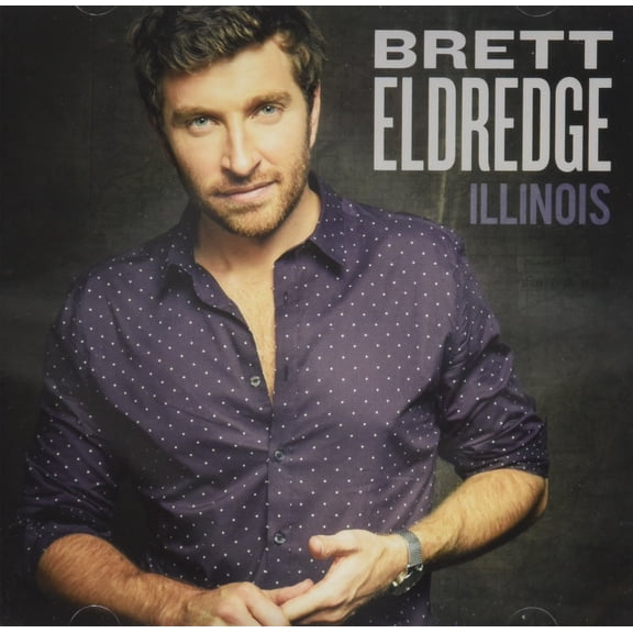 Brett Eldredge - Illinois Brett Eldredge (CD)
