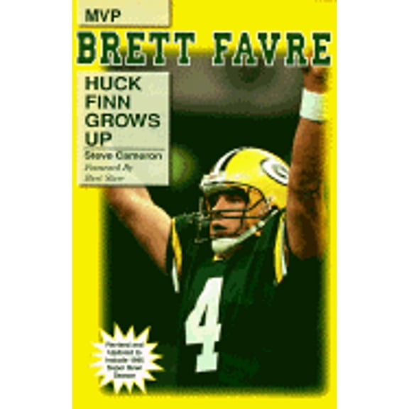 Pre-Owned Brett Favre: Huck Finn Grows Up (Paperback) 1570281459 9781570281457