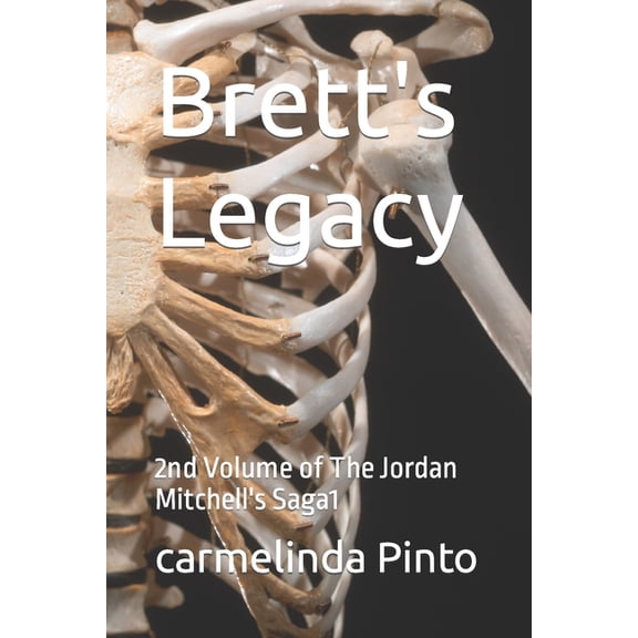 A Saga de Jordan Mitchell Brett's Legacy: 2nd Volume of The Jordan Mitchell's Saga1, Book 5, (Paperback)