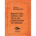 thumbnail image 1 of Breve histÃ³ria do feminismo no Brasil, (Paperback), 1 of 1