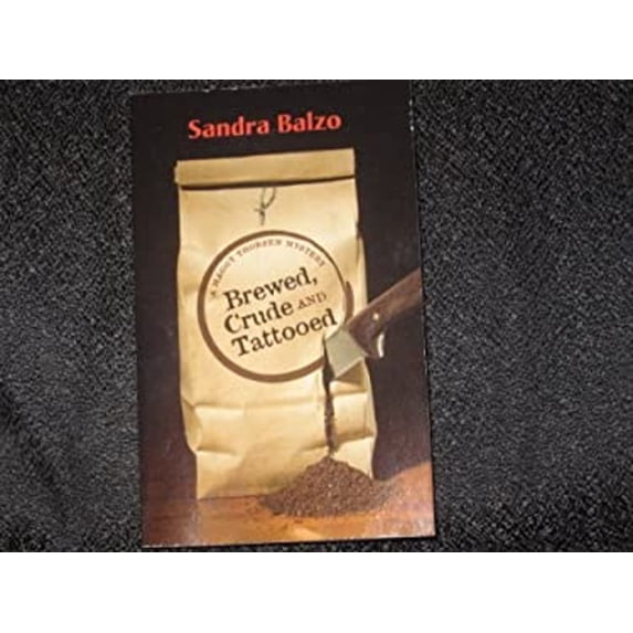 Pre-Owned Brewed, Crude and Tattooed (A Maggy Thorsen Mystery) (Paperback) 0373268181 9780373268184