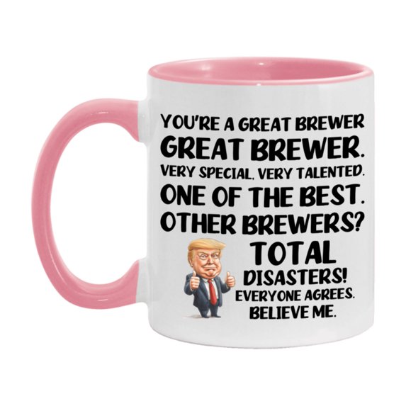 Brewer Trump Mug, Funny Gift Idea For Brewer, 11Oz Or 15Oz Ceramic Coffee Cup