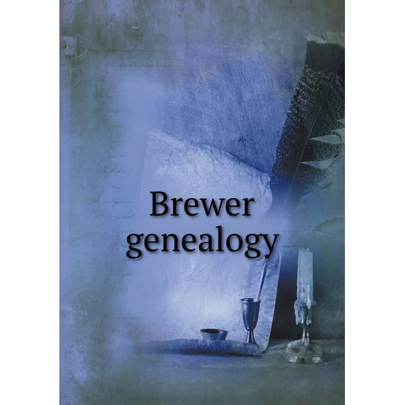 Brewer genealogy (Paperback)