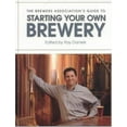 thumbnail image 1 of Pre-Owned The Brewers Association's Guide to Starting Your Own Brewery (Paperback) 0937381896 9780937381892, 1 of 1