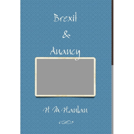 Brexit & Anancy: BLM Collection, (Hardcover)