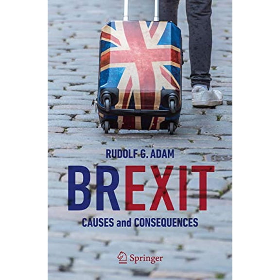 Pre-Owned Brexit: Causes and Consequences (Paperback) 3030222241 9783030222246