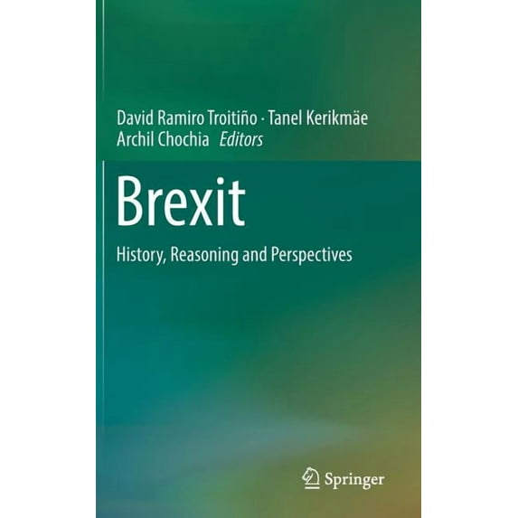 Brexit: History, Reasoning and Perspectives, (Hardcover)