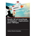 thumbnail image 1 of Brexit, UE et incertitude stratégique: implications pour l'Afrique (Paperback), 1 of 1