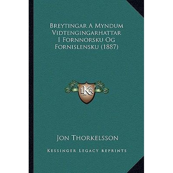 Breytingar a Myndum Vidtengingarhattar I Fornnorsku Og Fornislensku (1887) Paperback