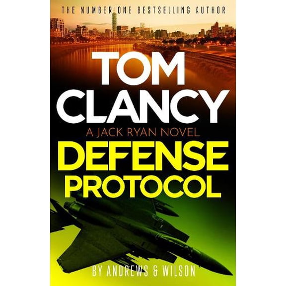Brian Andrews,Jeffrey Wilson Tom Clancy Defense Protocol (Paperback) Jack Ryan