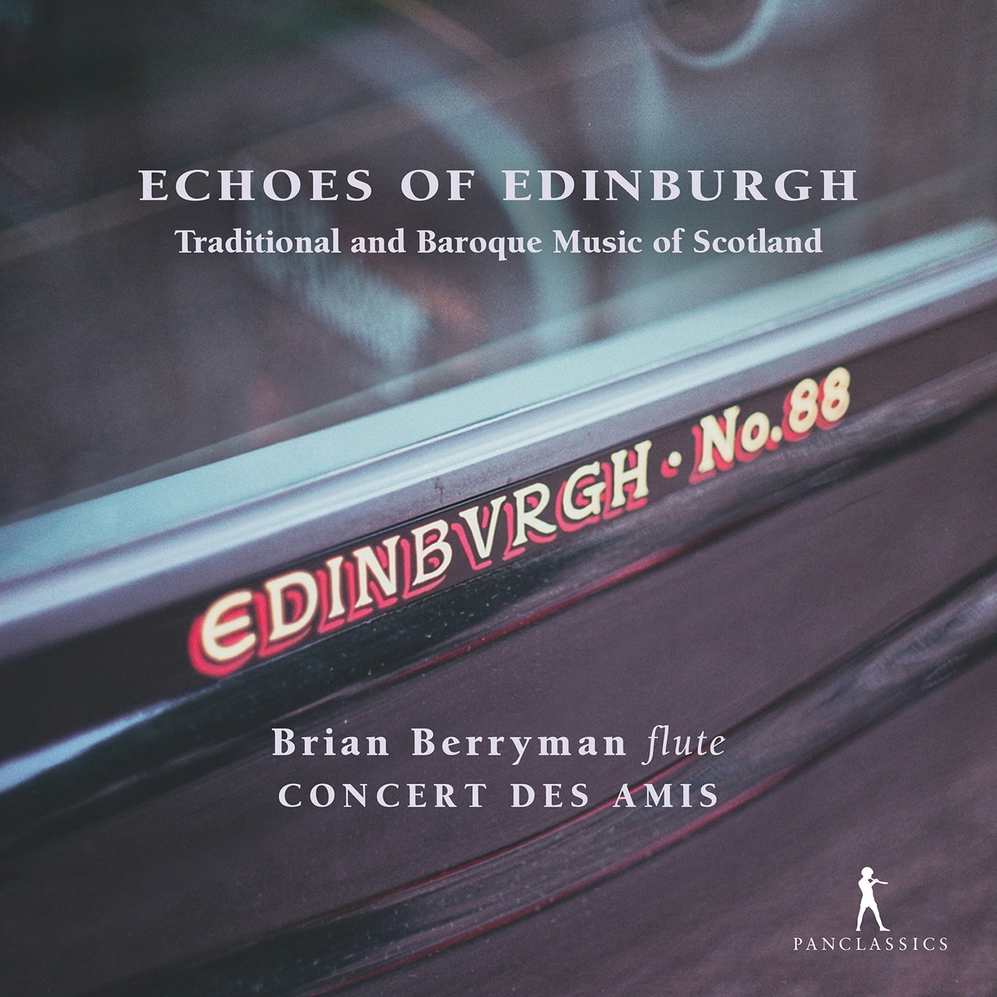 Brian Berryman - Echoes of Edinburgh - Traditional and Baroque Music of Scotland - Music & Performance - CD