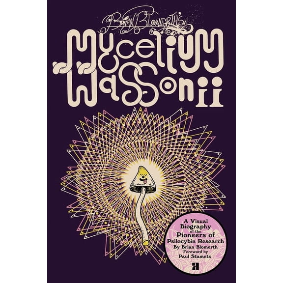 Brian Blomerth's Mycelium Wassonii, (Paperback)