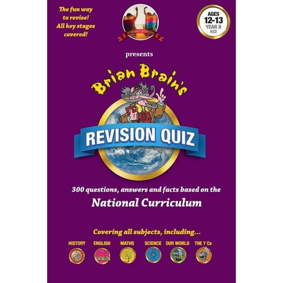 Brian Brain's Revision Quiz For Ages 12 to 13 Year 8 Key Stage 3: Add-on questions for The Family Game or a book on its , (Paperback)