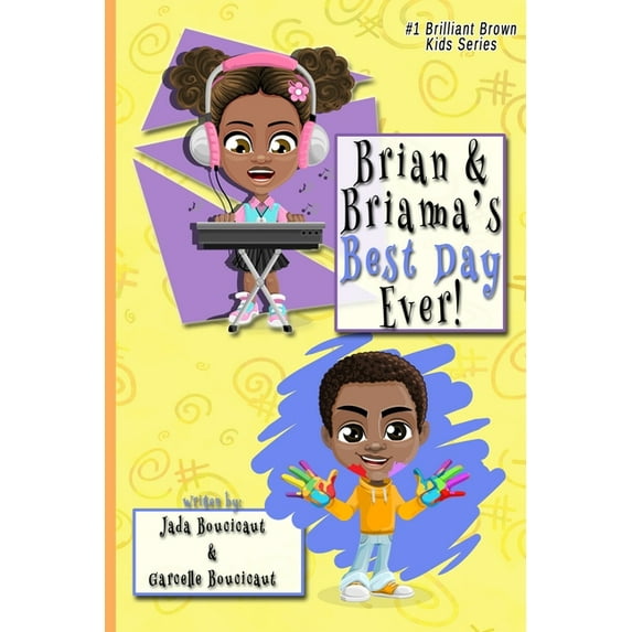 Brian & Brianna's Best Day Ever! (Paperback)