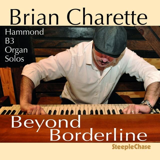 Brian Charette - Beyond Borderline - Music & Performance - CD