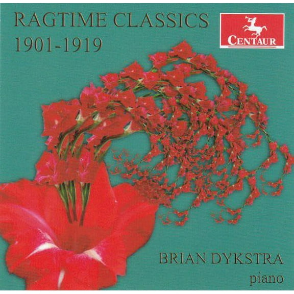 Brian Dykstra - Ragtime Classics 1901-1920 - Music & Performance - CD