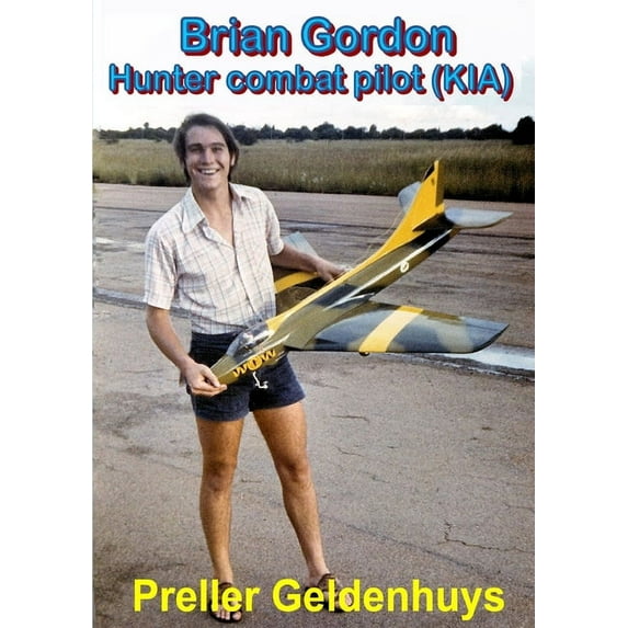 Brian Gordon Hunter combat pilot (KIA), (Paperback)