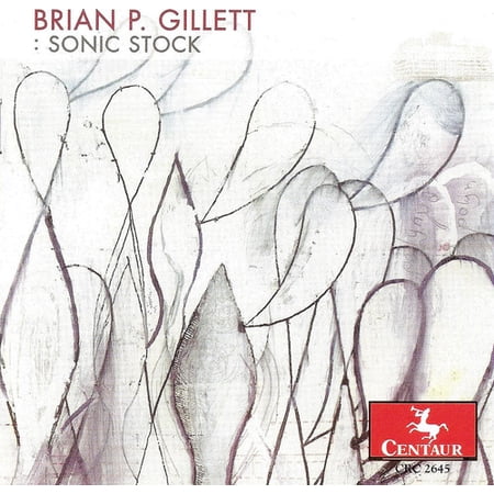 Brian P. Gillett - Sonic Stock - Music & Performance - CD