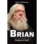 Brian Prophet of God?, Paperback