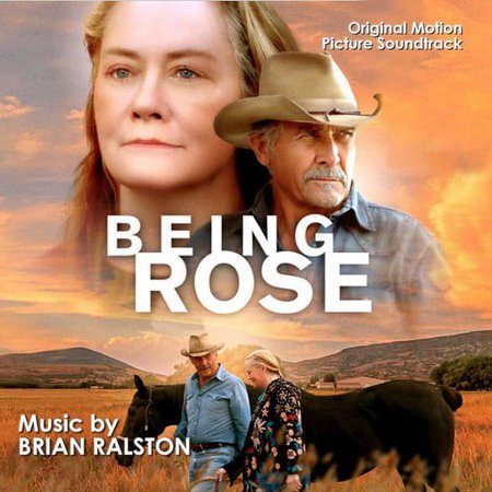Brian Ralston - Being Rose (Original Motion Picture Soundtrack) - Music & Performance - CD