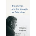 thumbnail image 1 of Brian Simon and the Struggle for Education (Hardcover), 1 of 1