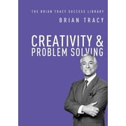 Brian Tracy Success Library Creativity and Problem Solving, Paperback