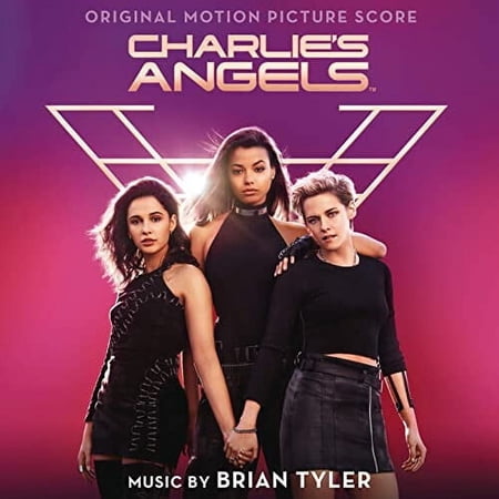 Brian Tyler - Charlie’s Angels (Original Motion Picture Soundtrack) - Music & Performance - CD