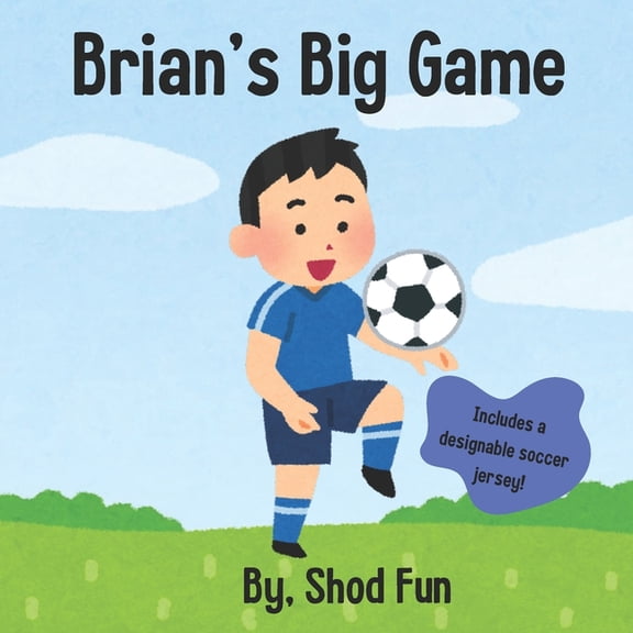 Brian's Big Game Soccer Game: Brian's Big Soccer Game, (Paperback)
